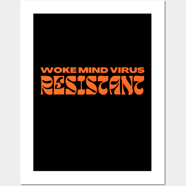 Woke Mind Virus Resistant Wall Art by la chataigne qui vole ⭐⭐⭐⭐⭐